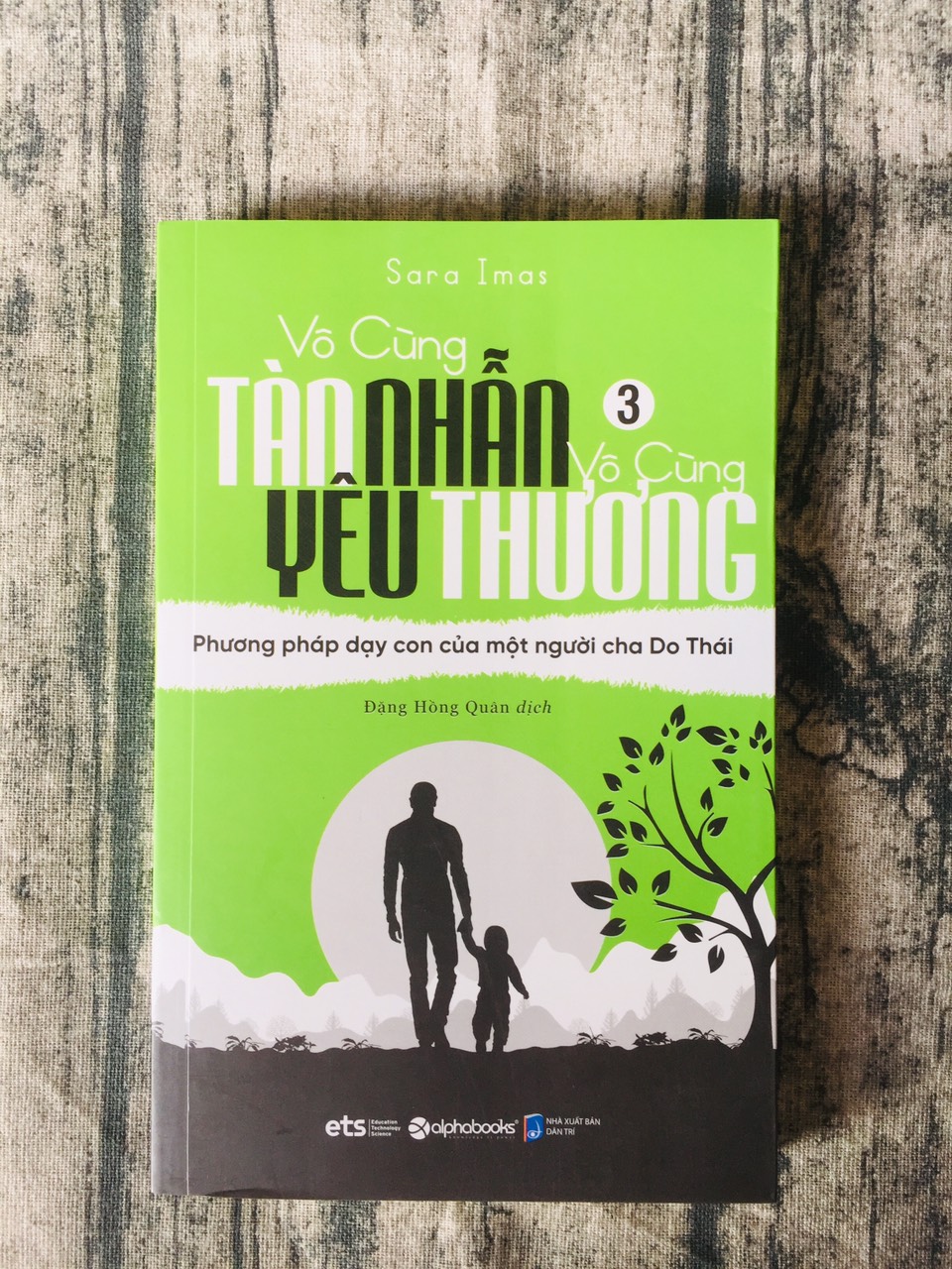 Vô Cùng Tàn Nhẫn Vô Cùng Yêu Thương 3 - Phương Pháp Dạy Con Của Một Người Cha Do Thái