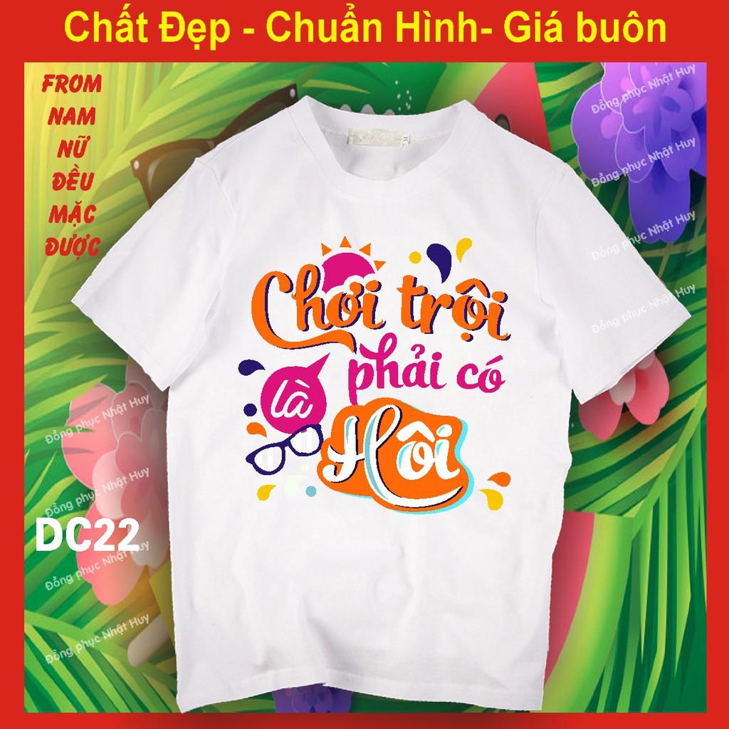Áo nhóm đi chơi DC19 đủ size, CAO CẤP du lịch, biển, phông, thun,cotton, ĐOÀN KẾT NEVER CHẾT,chơi chội phải có hội