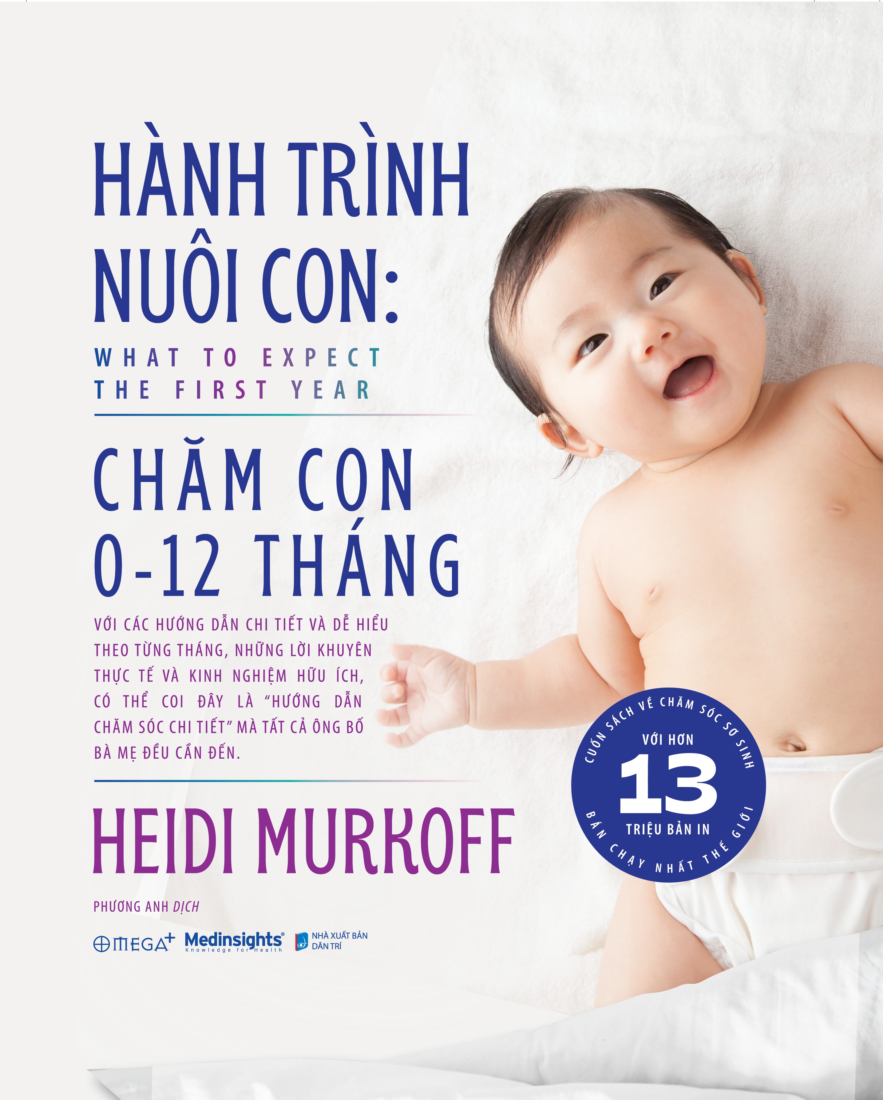 Hành Trình Nuôi Con: Chăm Con 0-12 Tháng (Heidi Murkoff) - Omega Plus