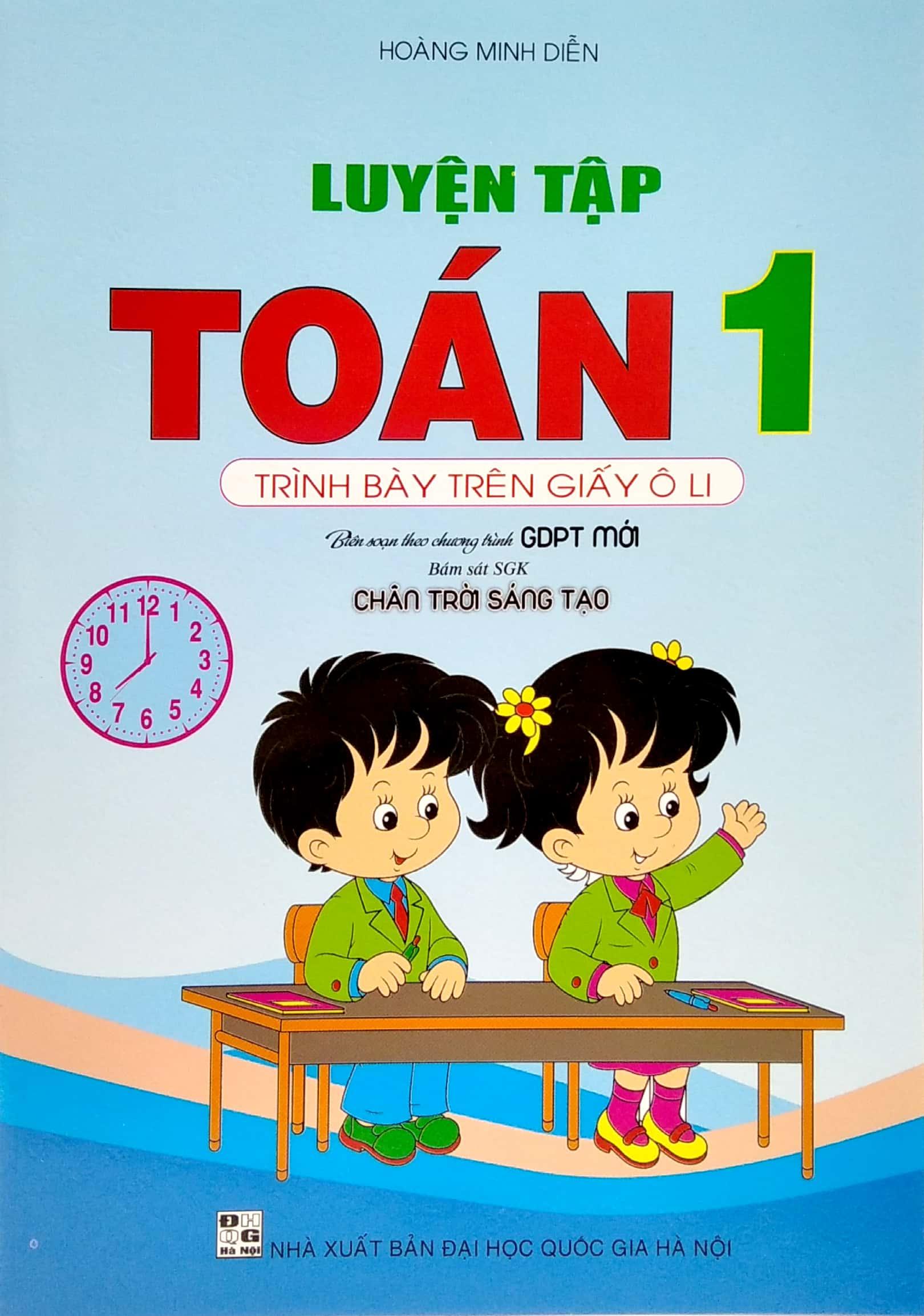 Luyện Tập Toán 1 - Trình Bày Trên Giấy Ô Li (Chân Trời Sáng Tạo)