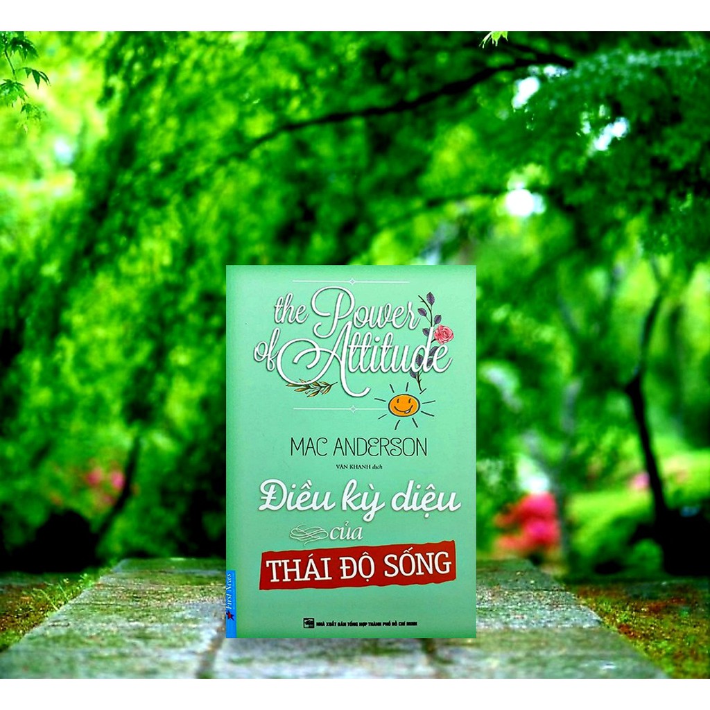 Trạm Đọc Official | Điều Kỳ Diệu Của Thái Độ Sống