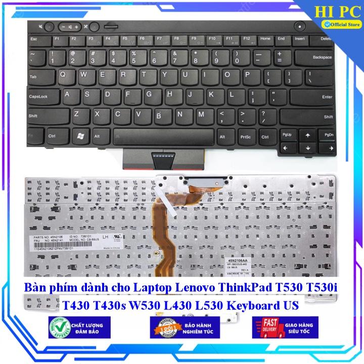 Bàn phím dành cho Laptop Lenovo ThinkPad T530 T530i T430 T430s W530 L430 L530 Keyboard US - Phím Zin - Hàng Nhập Khẩu