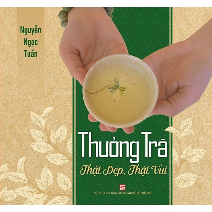 Thưởng Trà: Thật Đẹp, Thật Vui