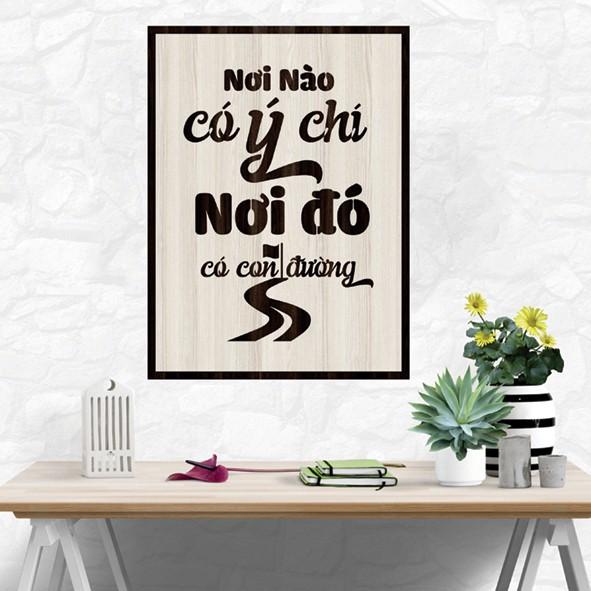 Tranh gỗ DECOR - SLOGAN tạo động lực, Truyền cảm hứng - Nơi nào có ý chí nơi đó có con đường
