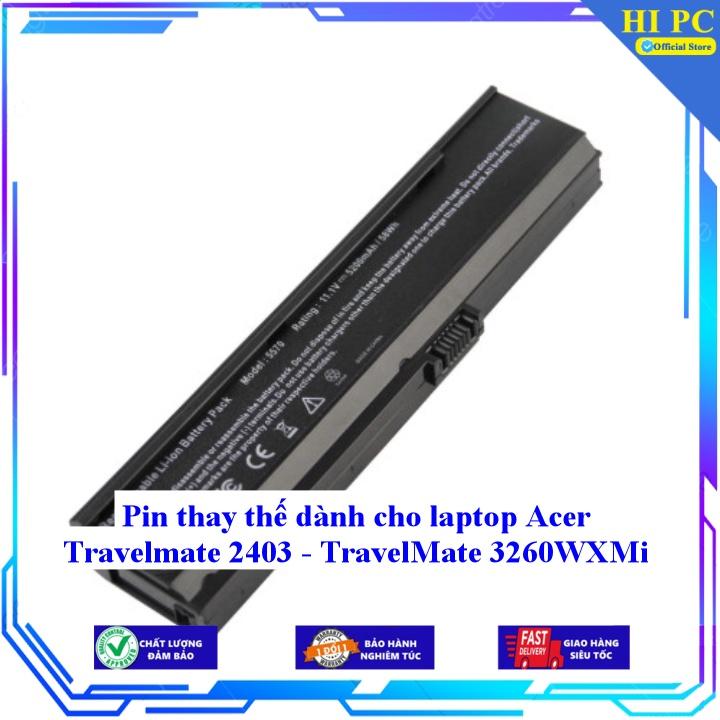 Pin thay thế dành cho laptop Acer Travelmate 2403 - TravelMate 3260WXMi - Hàng Nhập Khẩu