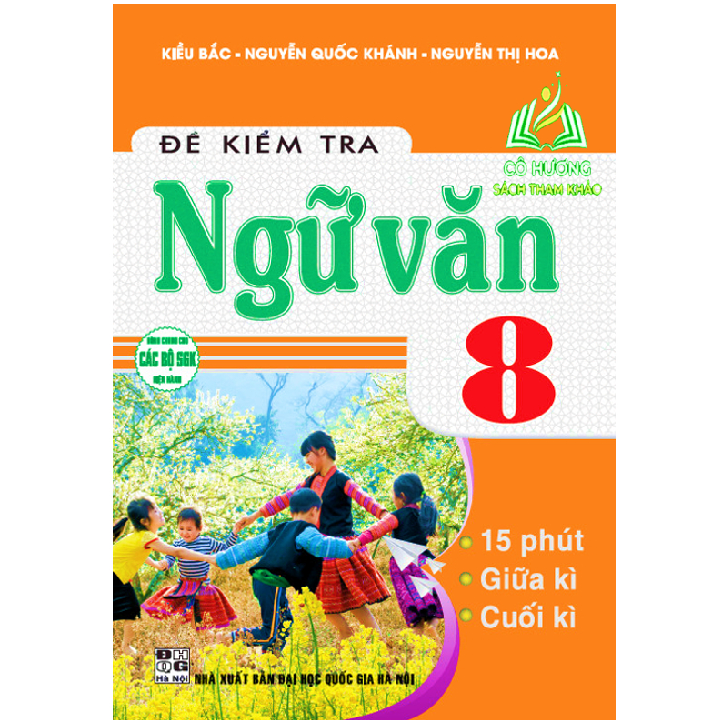 Sách - đề kiểm tra ngữ văn 8, 15 phút, giữa kì, cuối kì - HA
