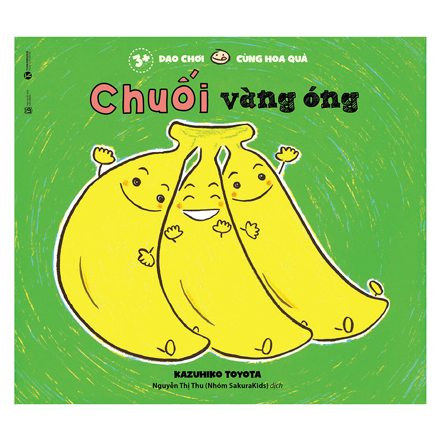 Dạo Chơi Cùng Hoa Quả - Chuối Vàng Óng