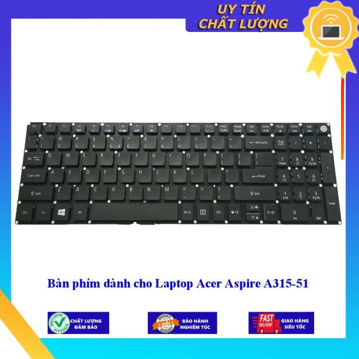 Bàn phím dùng cho Laptop Acer Aspire A315-51 - Hàng Nhập Khẩu New Seal