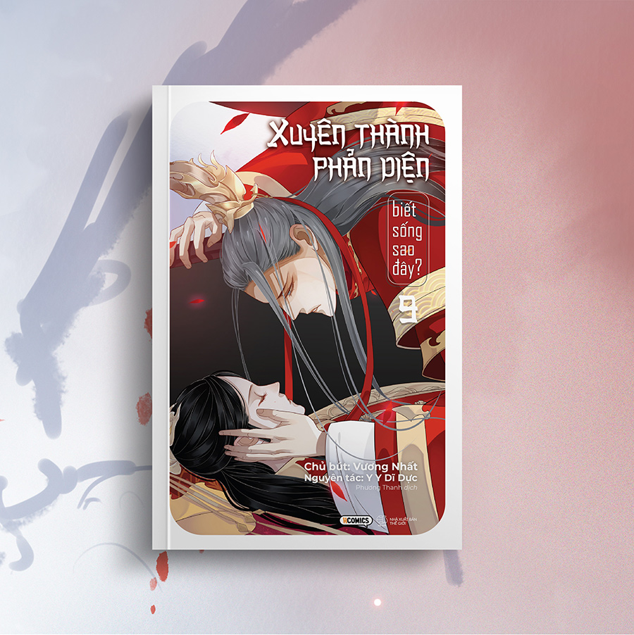 Xuyên Thành Phản Diện Biết Sống Sao Đây? – Tập 9 - Bản Đặc Biệt tặng Bookmark bo viền, Postcard 2 mặt, Móc khóa