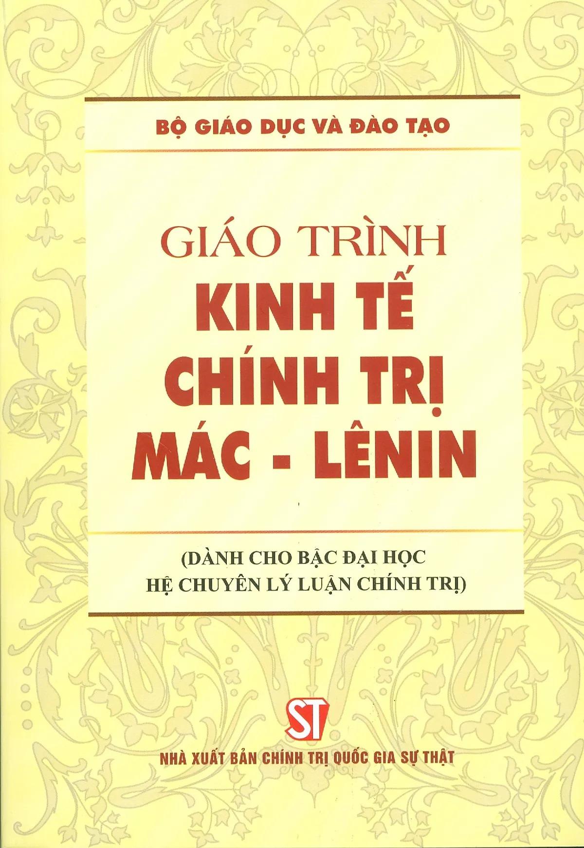 Sách - Giáo Trình Kinh Tế Chính Trị Mác-Lênin (Dành Cho Bậc Đại Học Hệ Chuyên Lý Luận Chính Trị) (Tái Bản 2025)