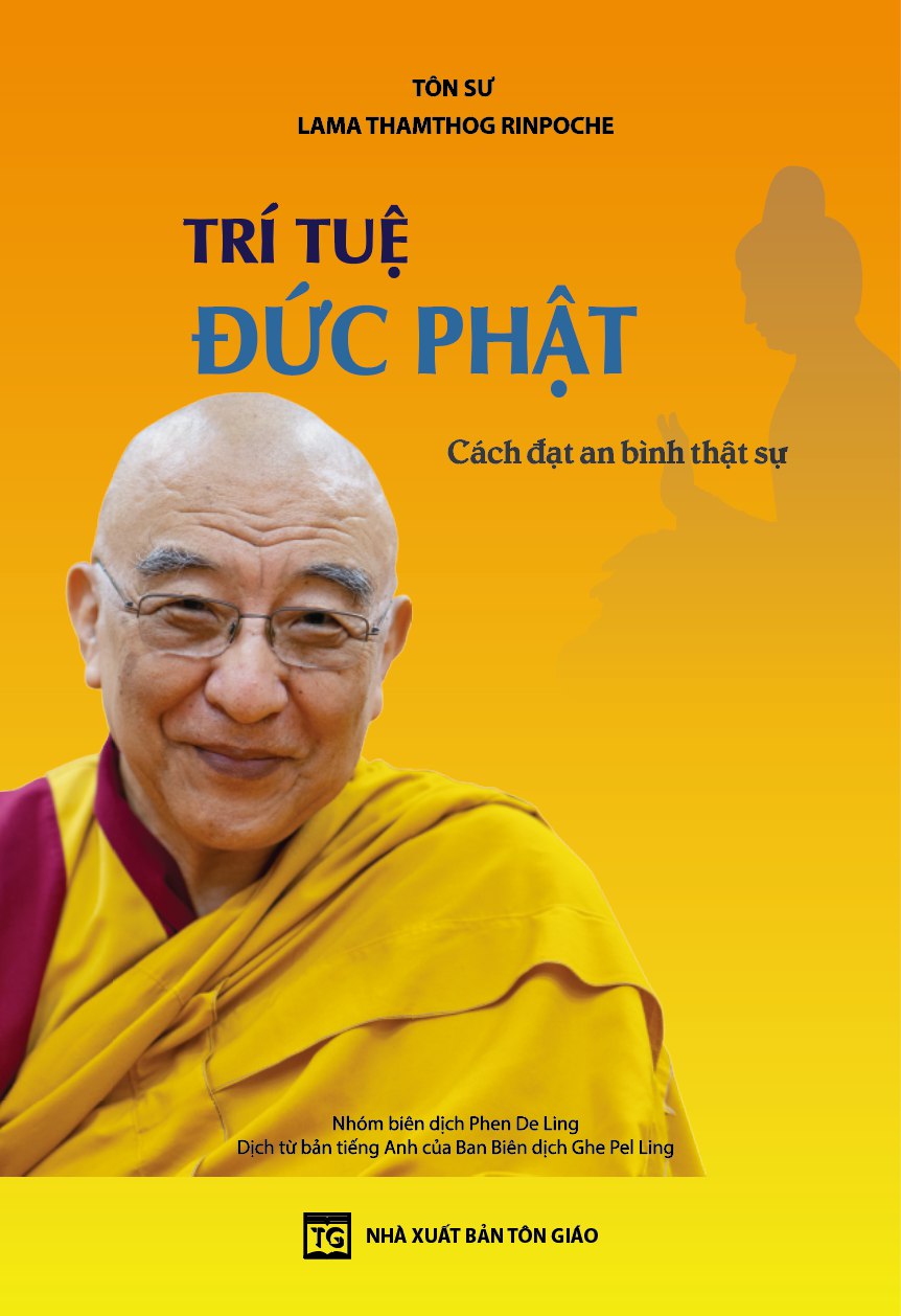 Sách - Trí Tuệ Đức Phật (Tôn Sư Lama Thamthog Rinpoche) - Tuệ Tri