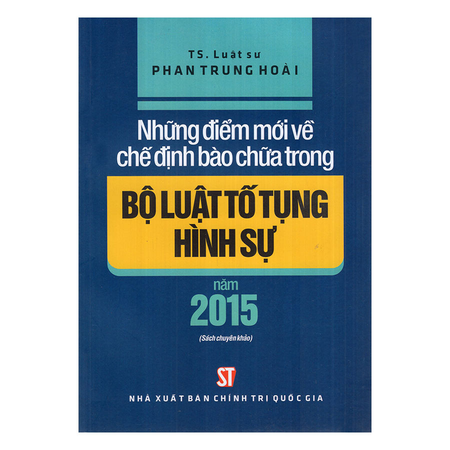 Những Điểm Mới Về Chế Định Bào Chữa Trong Bộ Luật Tố Tụng Hình Sự 2015