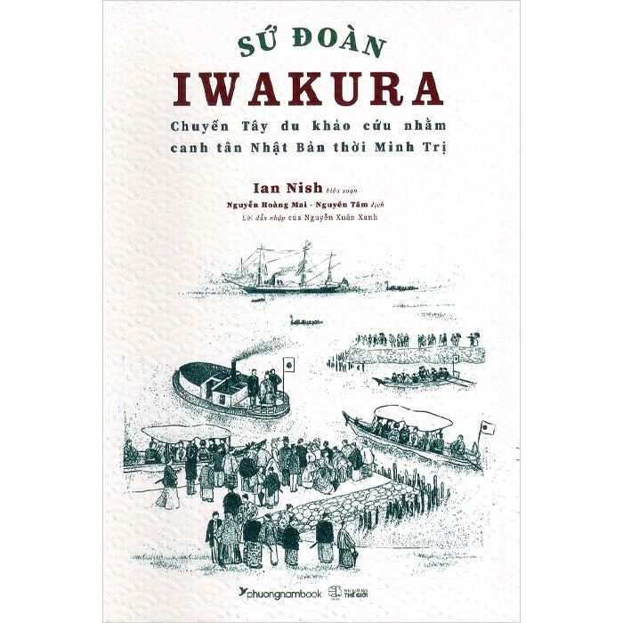 Sứ Đoàn Iwakura - Ian Nish - Nguyễn Hoàng Mai & Nguyên Tâm dịch -