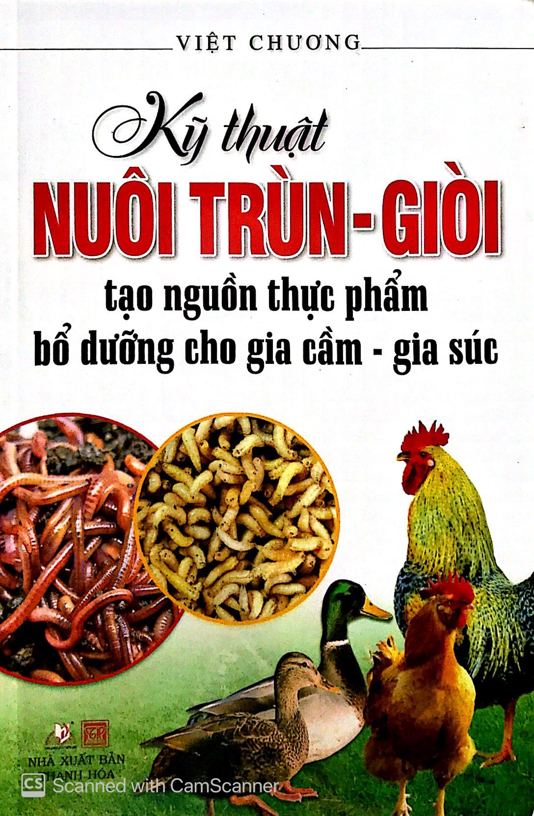 Kỹ Thuật Nuôi Trùn - Giòi Tạo Nguồn Thực Phẩm Bổ Dưỡng Cho Gia Cầm - Gia Súc - Vanlangbooks