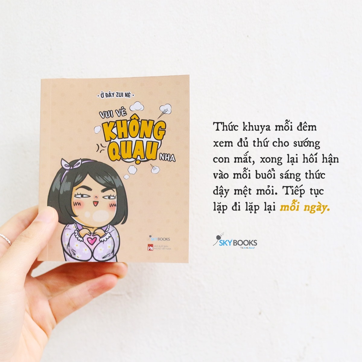 Sách Skybooks - Vui Vẻ Không Quạu Nha