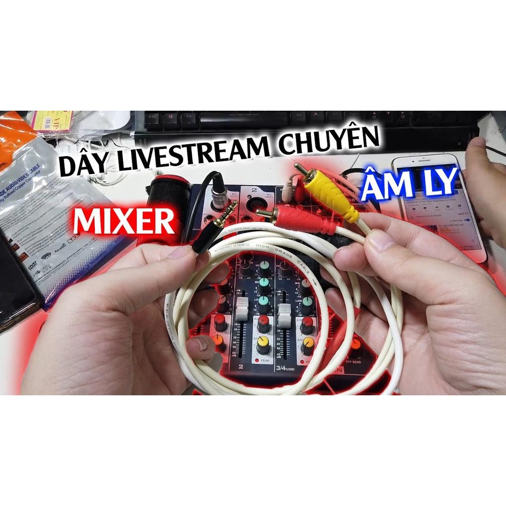 Dây livestream mixer F4 cực hay- Dây live chế F4 - Dây livestream