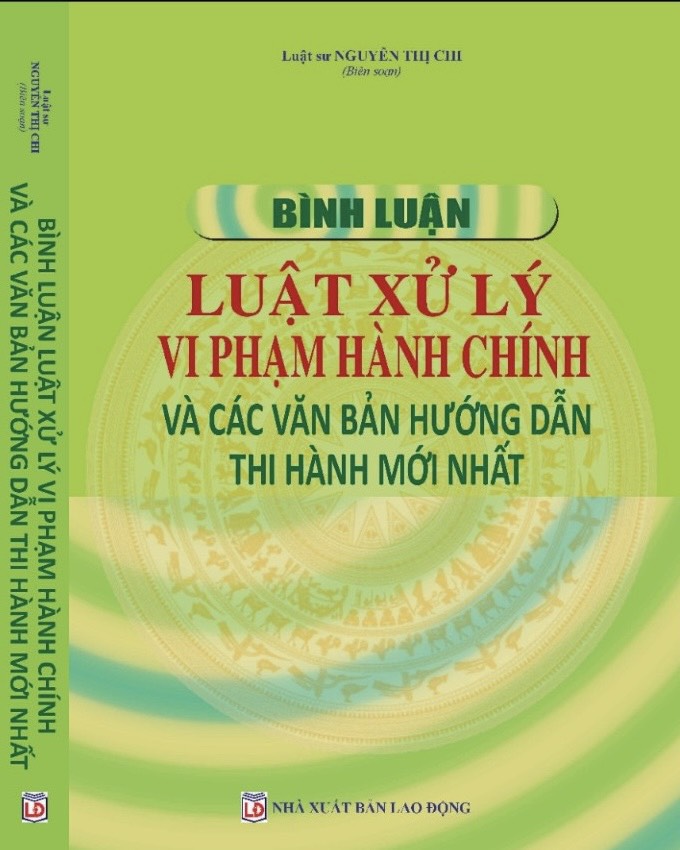 Bình Luận Luật Xử Lý  Vi Phạm Hành Chính Và Các Văn Bản Hướng Dẫn Thi Hành Mới Nhất