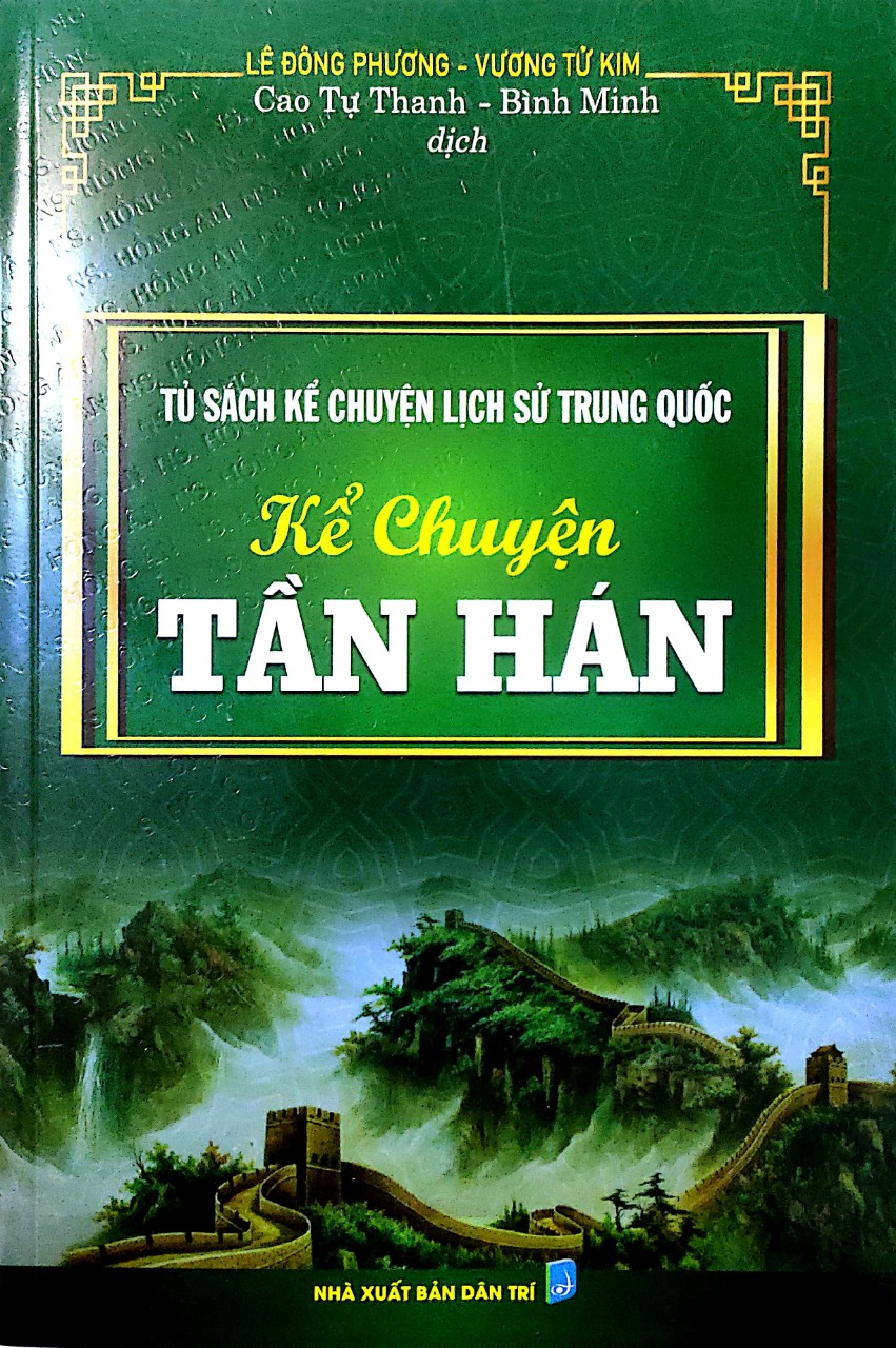 Tủ sách Kể Chuyện Lịch Sử Trung Quốc - kể Chuyện Tần Hán