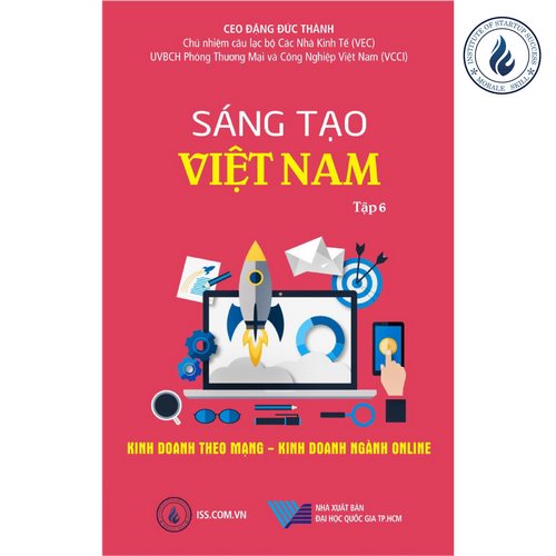 Sáng tạo Việt Nam tập 6: Kinh doanh theo mạng – Kinh doanh ngành online