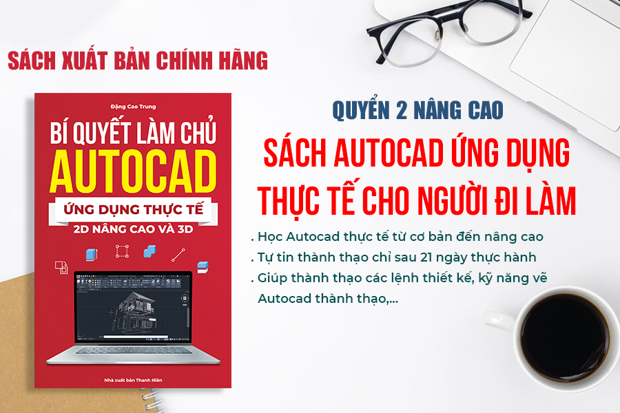 Sách Autocad 2D Nâng Cao Và 3D Xuất Bản Chính Hãng, In Màu, Có Tặng Kèm Video Hướng Dẫn