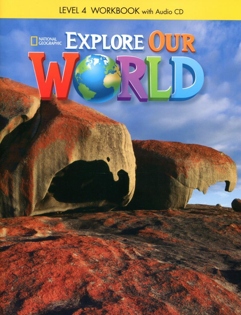 Explore Our World 4: Workbook