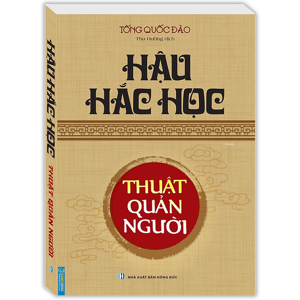 Sách - Hậu Hắc Học - Thuật Quản Người (bìa mềm)