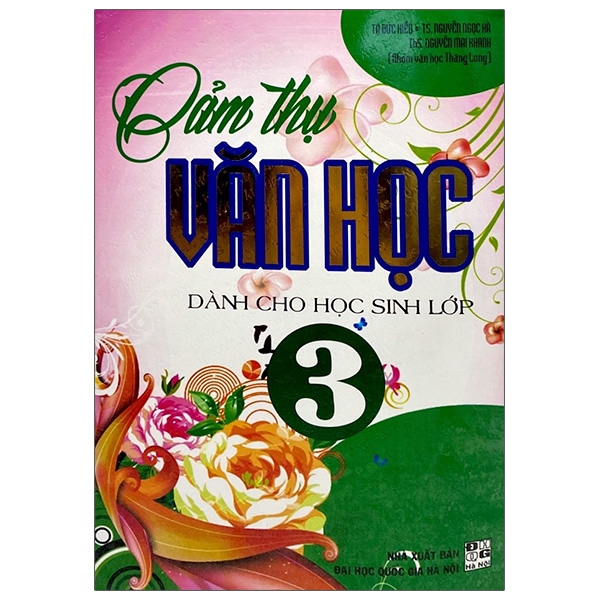 Cảm Thụ Văn Học Dành Cho Học Sinh Lớp 3 (Tái Bản)