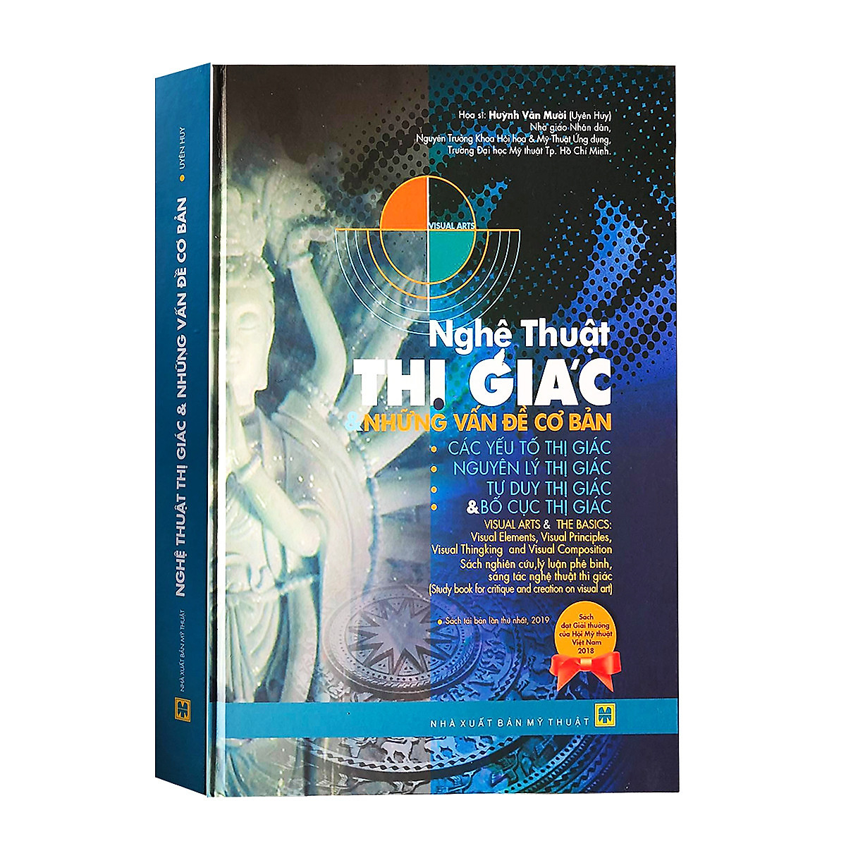 Nghệ Thuật Thị Giác & Những Vấn Đề Cơ Bản: Các Yếu Tố Thị Giác, Nguyên Lý Thị Giác, Tư Duy Thị Giác và Bố Cục Thị Giác