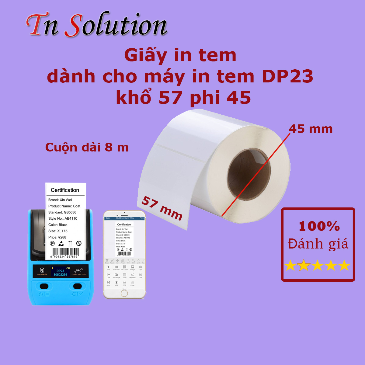 Giấy in nhiệt tem nhãn dán dành riêng cho máy DP23 khổ 57 phi 45 (cuộn dài 8m)