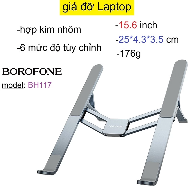 Giá đỡ laptop 15.6 Borofone BH117 chất liệu hợp kim nhôm chắc chắn 6 tuỳ chỉnh góc tản nhiệt hiệu quả _  Hàng chính hãng