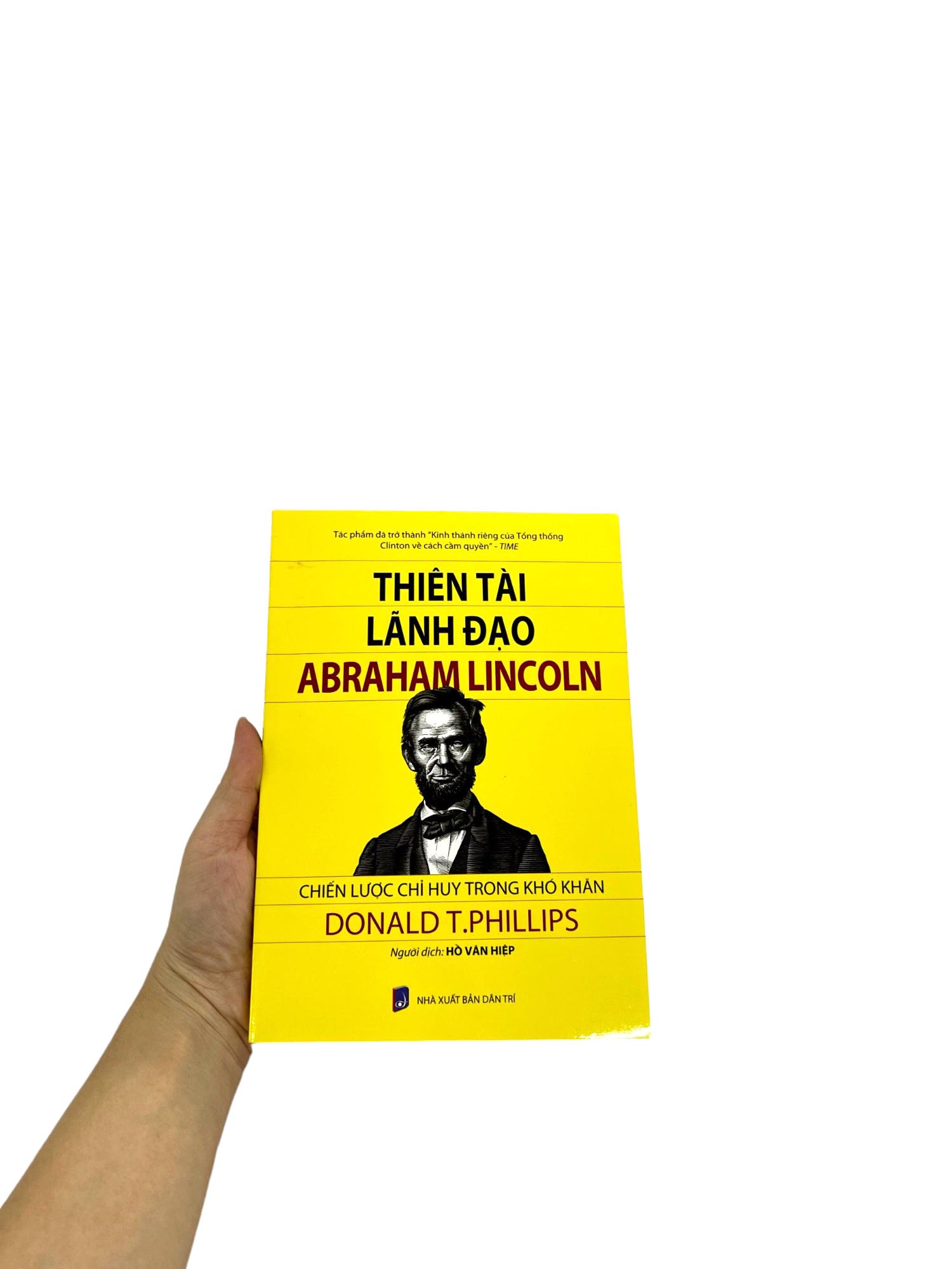 Thiên Tài Lãnh Đạo Abraham Linclon: Chiến Lược Chỉ Huy Trong Khó Khăn (Tái Bản 2024)