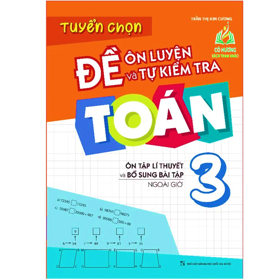 Sách - Tuyển Chọn Đề Ôn Luyện Và Tự Kiểm Tra Toán Lớp 3 (ML)