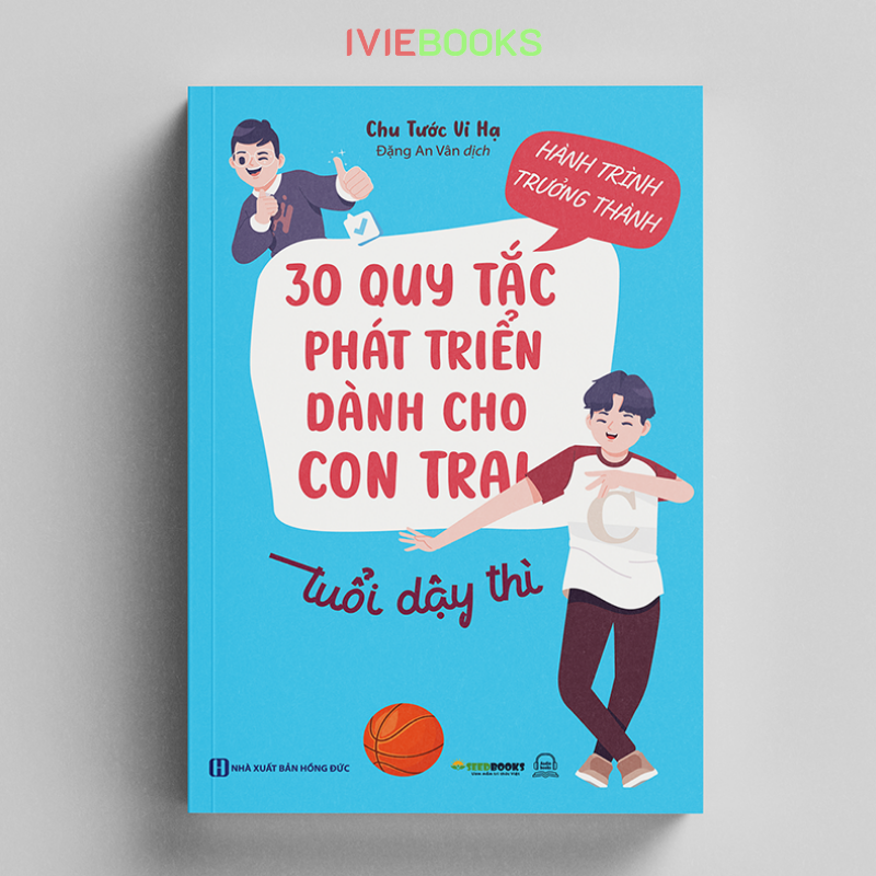 Hành Trình Trưởng Thành - 30 Quy Tắc Phát Triển Dành Cho Con Trai Tuổi Dậy Thì