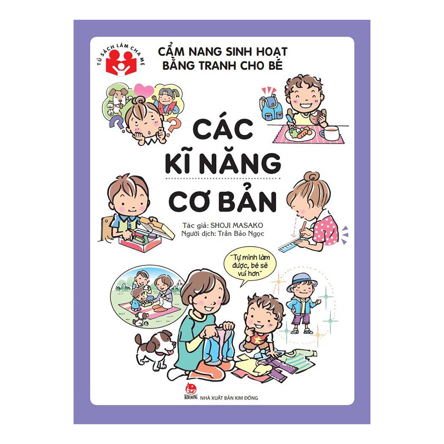 Cẩm Nang Sinh Hoạt Bằng Tranh Cho Bé - Các Kĩ Năng Cơ Bản