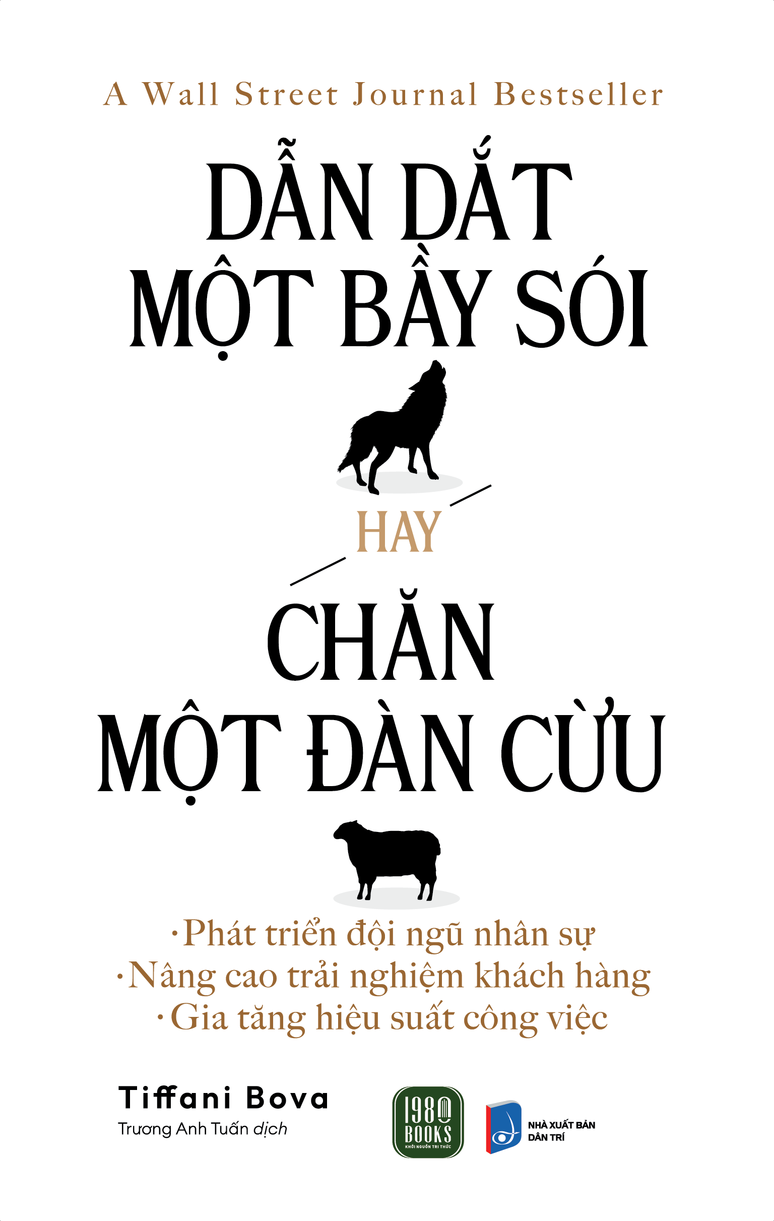 Dẫn Dắt Một Bầy Sói Hay Chăn Một Đàn Cừu - Tiffani Bova (bìa mềm)