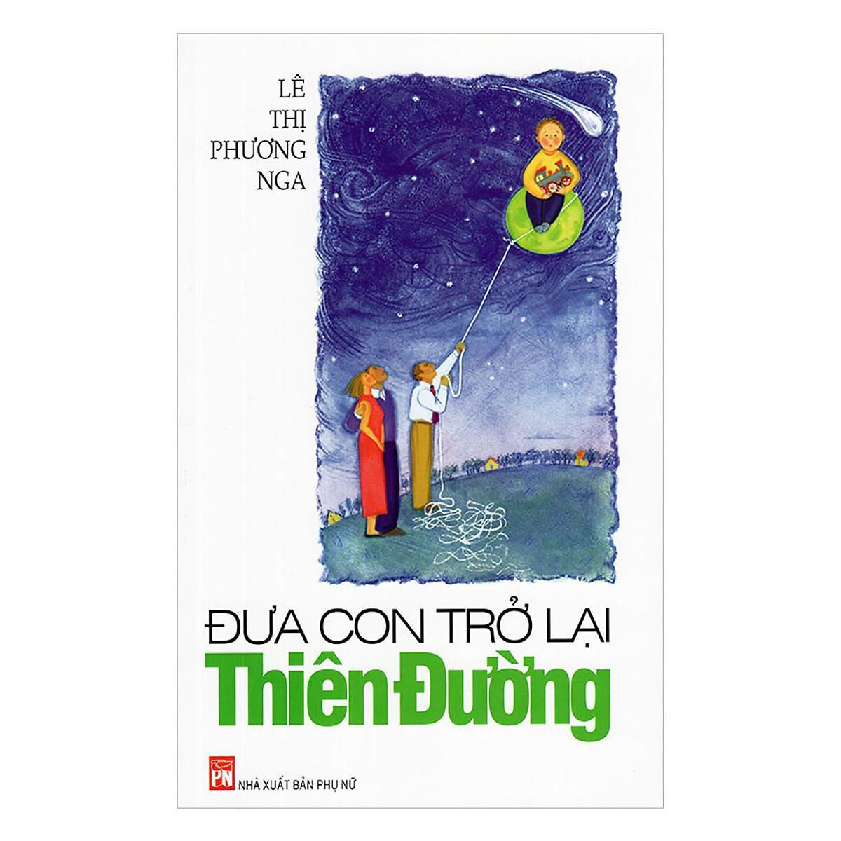 Sách - Đưa Con Trở Lại Thiên Đường - NXB Phụ Nữ