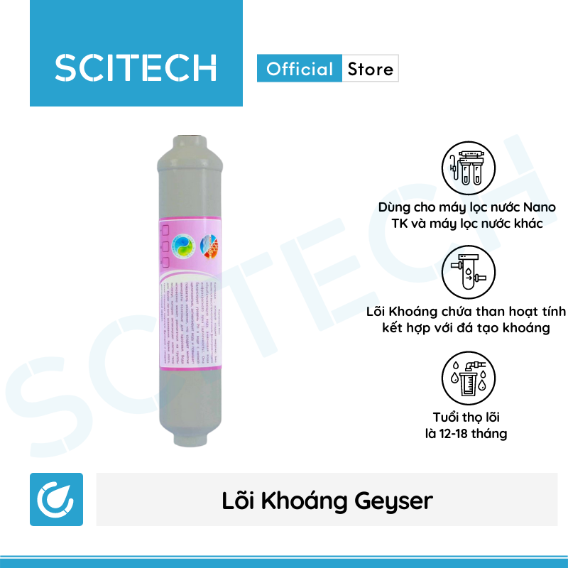 Lõi Khoáng Geyser by Scitech - Lõi số 6, lõi số 7 máy lọc nước Nano Geyser TK - Hàng chính hãng
