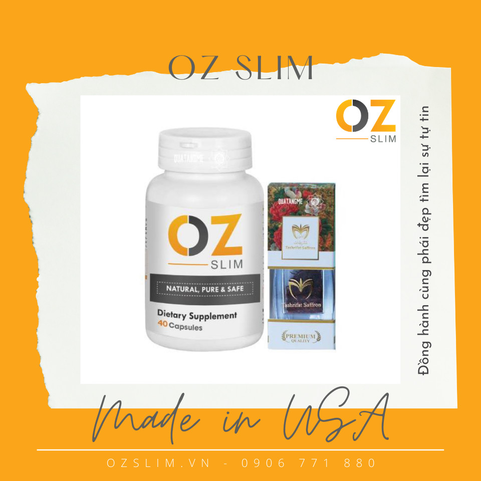 Hỗ trợ giảm cân OZ Slim chiết xuất từ thiên nhiên an toàn, hiệu quả, giữ dáng đẹp - OZ Slim Store