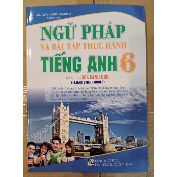 Sách Ngữ pháp và bài tập thực hành tiếng Anh 6 (Bám sát SGK Cánh Diều