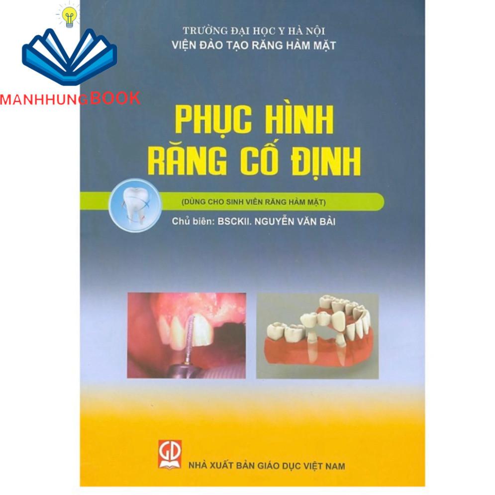 Sách - Phục Hình Răng Cố Định (Dùng cho sinh viên Răng Hàm Mặt)
