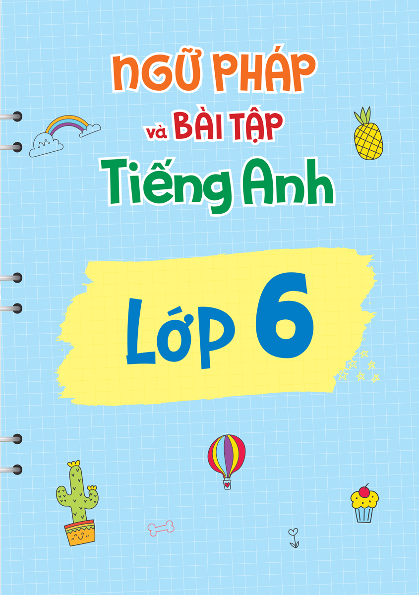 Sổ Tay Ngữ Pháp Và Bài Tập Tiếng Anh Lớp 6-7-8-9 _Mega