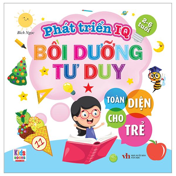 Phát Triển IQ - Bồi Dưỡng Tư Duy Toàn Diện Cho Trẻ - Tập 1