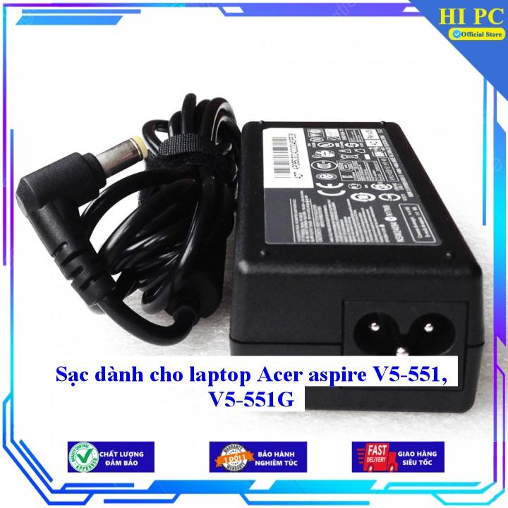 Sạc dành cho laptop Acer aspire V5-551 V5-551G - Kèm Dây nguồn - Hàng Nhập Khẩu