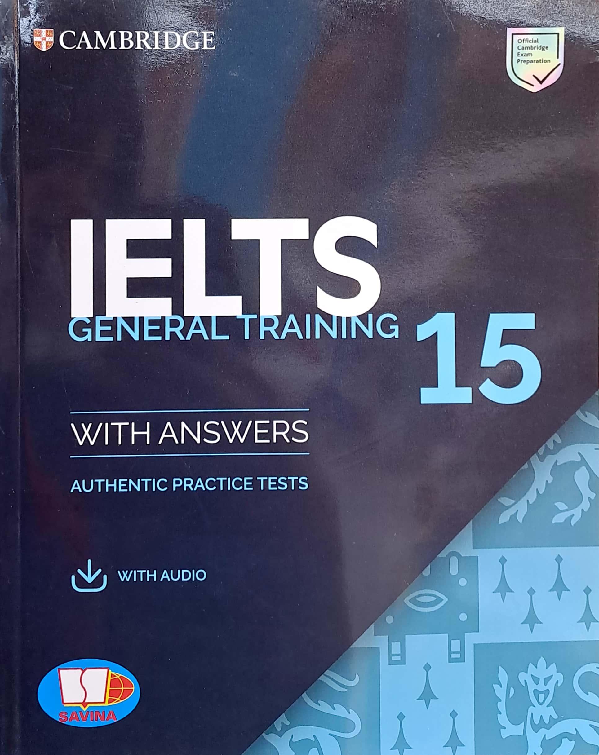 Cambridge Ielts 15 General Training With Answers (Savina)