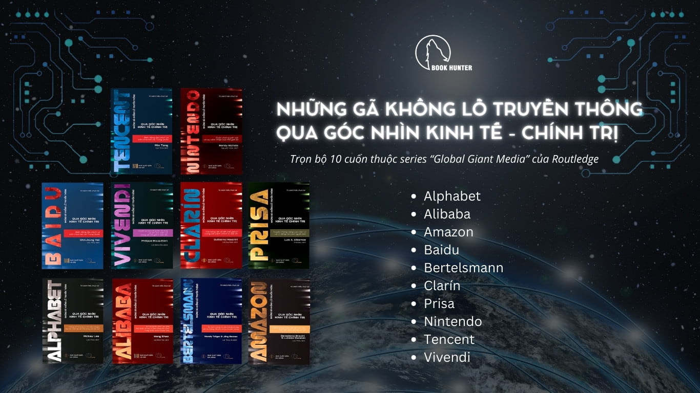 Bộ sách “Những gã khổng lồ truyền thông qua góc nhìn kinh tế – chính trị” (10 cuốn)