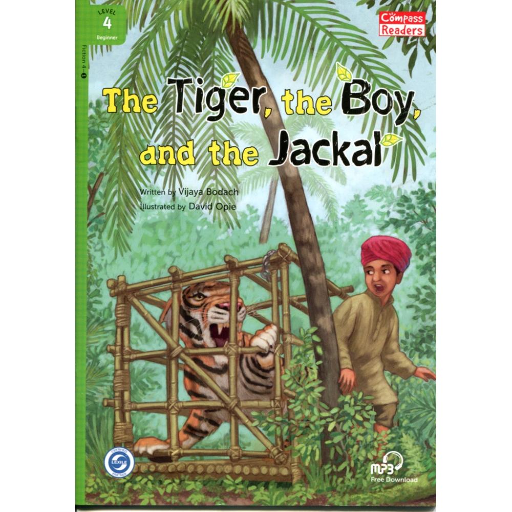 [Compass Reading Level 4-1] The Tiger, the Boy, and the Jackal - Leveled Reader with Downloadable Audio Free - Sách chuẩn nhập khẩu từ NXB Compass