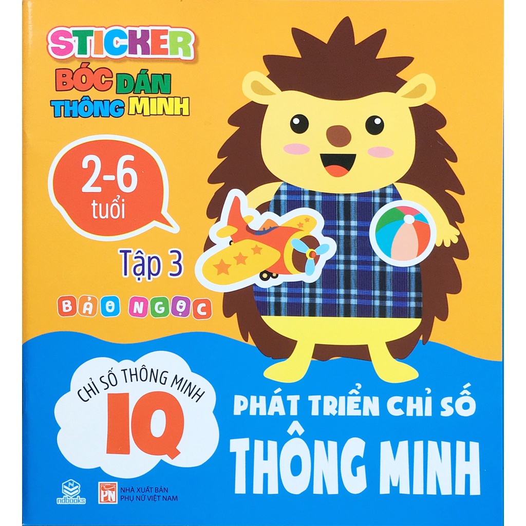 Sách - Combo 3 Quyển Sticker Bóc Dán Thông Minh - Phát triển Chỉ số thông minh IQ 2-6 tuổi - Ndbooks