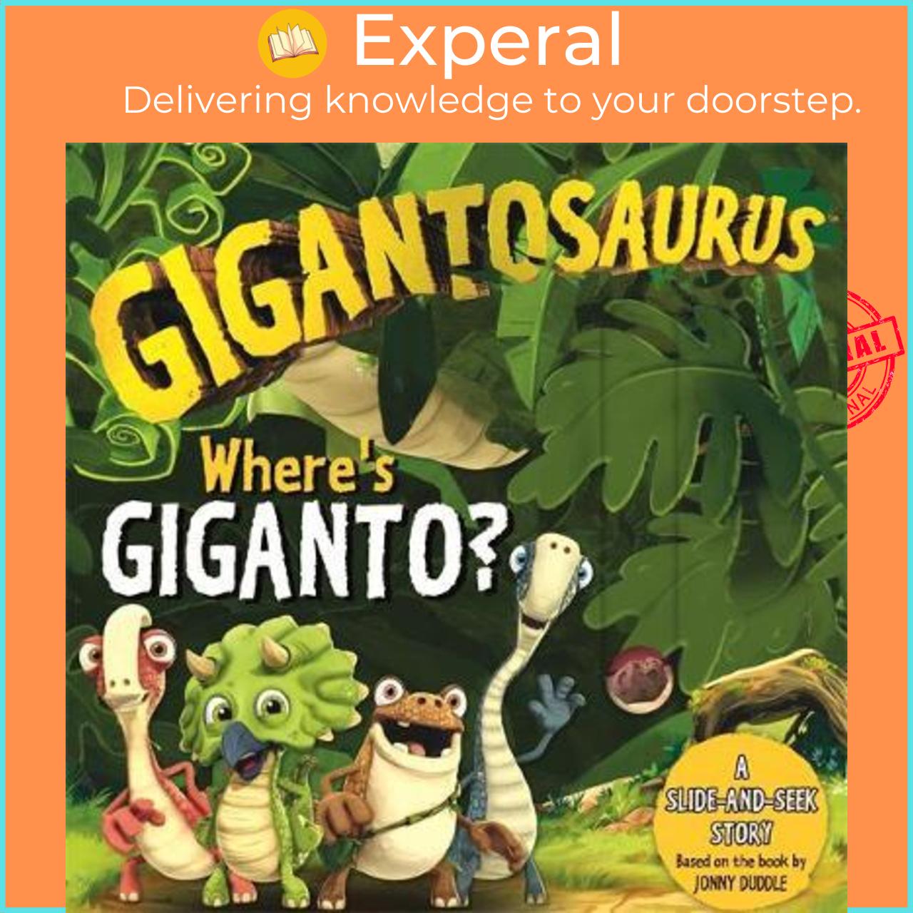 Sách - Gigantosaurus: Where's Giganto? :  by Cyber Group Studios