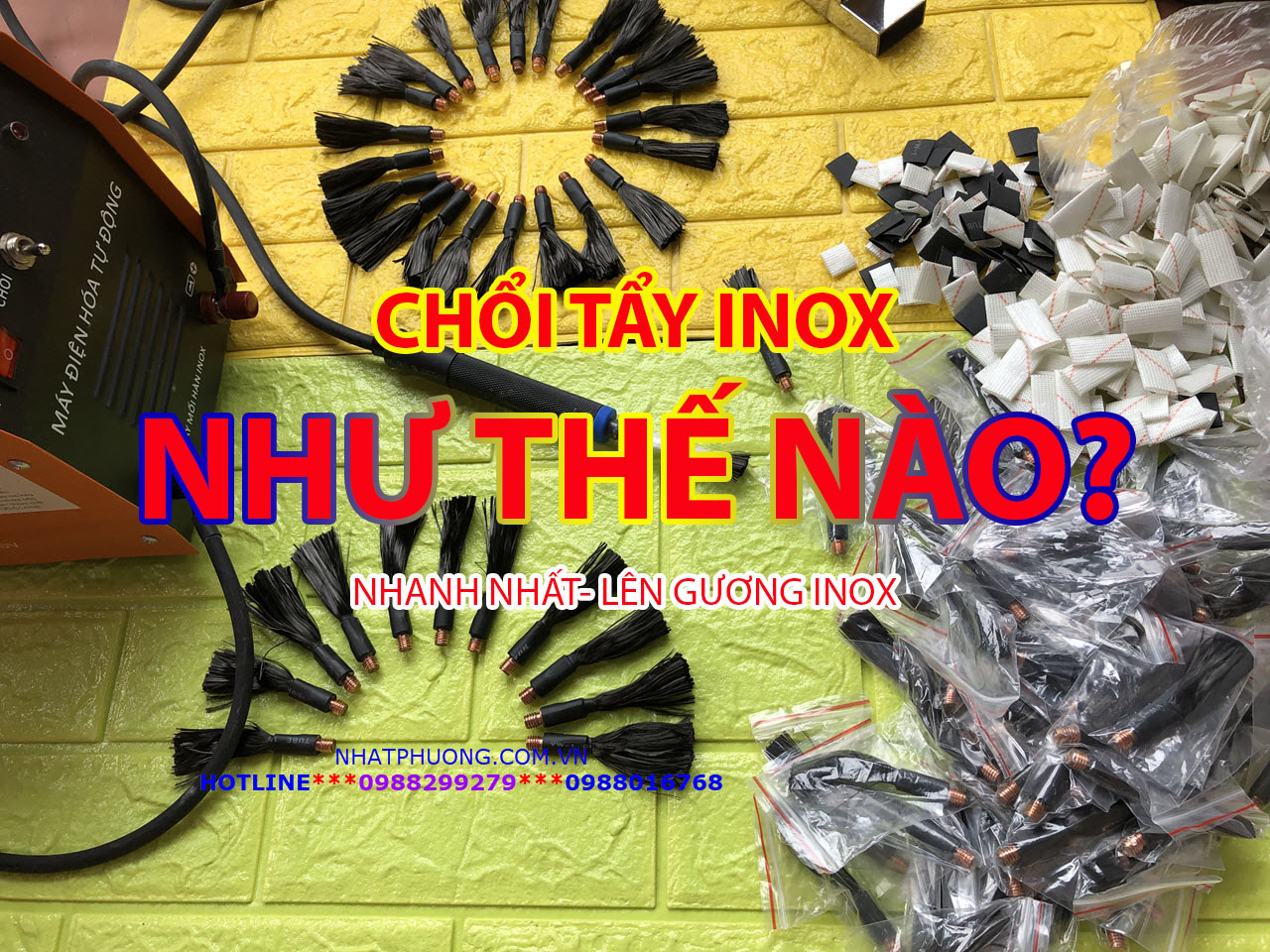 Chổi Tẩy Mối Hàn Inox, Chổi Điện Hóa Mối Hàn Inox- Tẩy được trên 6 tấn Inox, được hướng dẫn kinh nghiệm đánh bóng Inox 10 năm tại Nhật