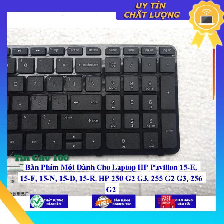 Bàn Phím Mới dùng cho Laptop HP Pavilion 15-E 15-F 15-N 15-D 15-R HP 250 G2 G3 255 G2 G3 256 G2 - Hàng Nhập Khẩu New Seal